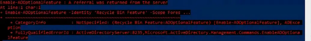 Powershell:- enable active directory recycle bin gives error Powershell:- enable active directory recycle bin gives error